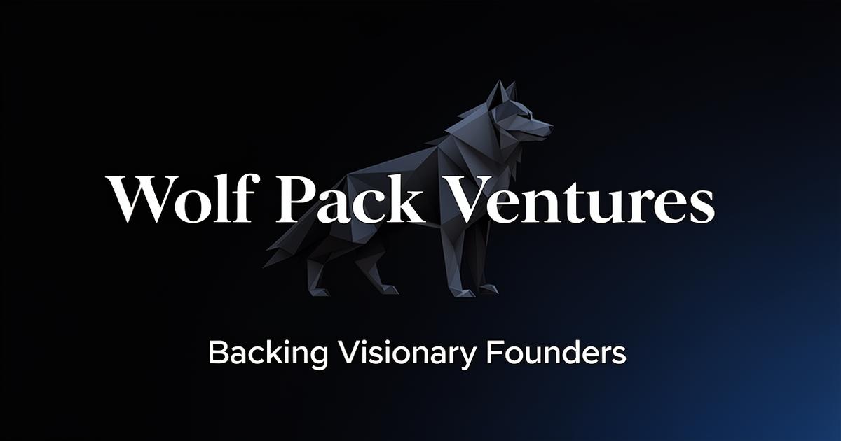 Wolf Pack Ventures - Backing Visionary Founders